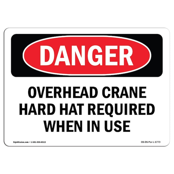OSHA Sign, Overhead Crane Hard Hat Required, 18in X 12in Plastic, 18" W, 12" H, Landscap